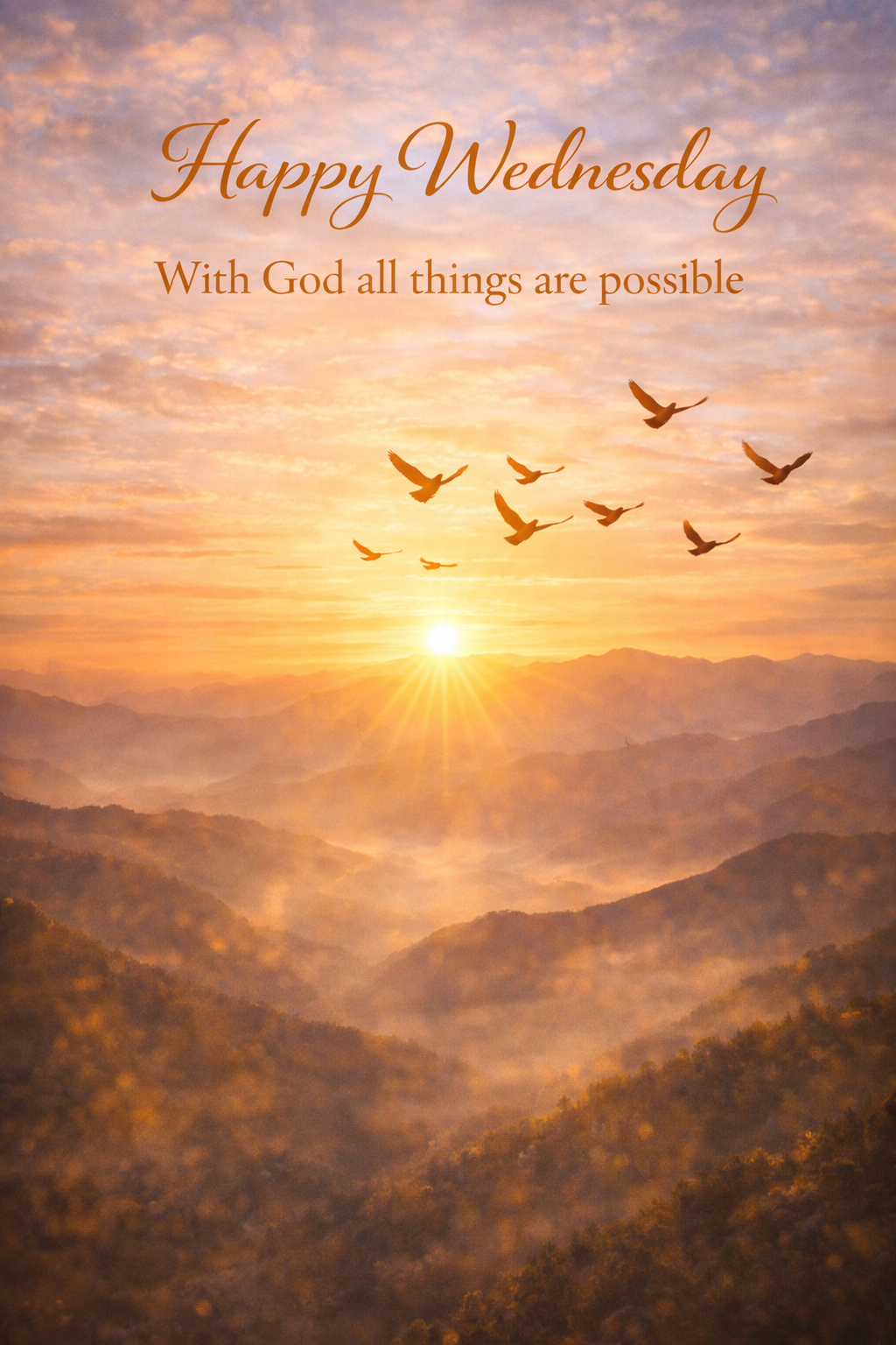 Happy Wednesday Blessing -- With God All Things are Possible